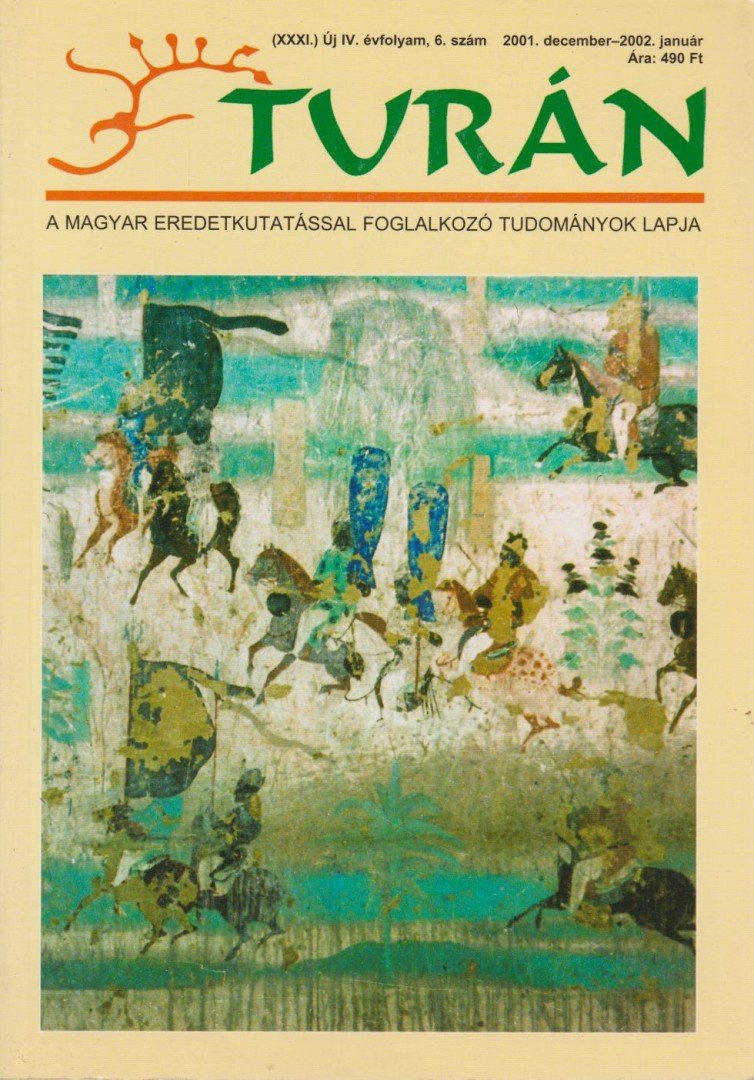 Esztergály Előd (fel. szerk.) - Turán IV. évf. 6. szám 2001. december-2002. január [antikvár]