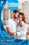 Carol Marinelli - Szívhang 758.-759. - Óvakodj a playboytól!; Egy csók és következményei [eKönyv: epub, mobi]