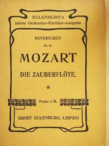 W. A. Mozart - Die Zauberflöte [antikvár]