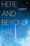 Hal LaCroix - Here and Beyond