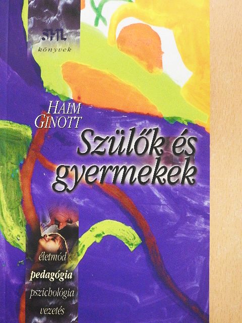 Haim Ginott - Szülők és gyermekek [antikvár]