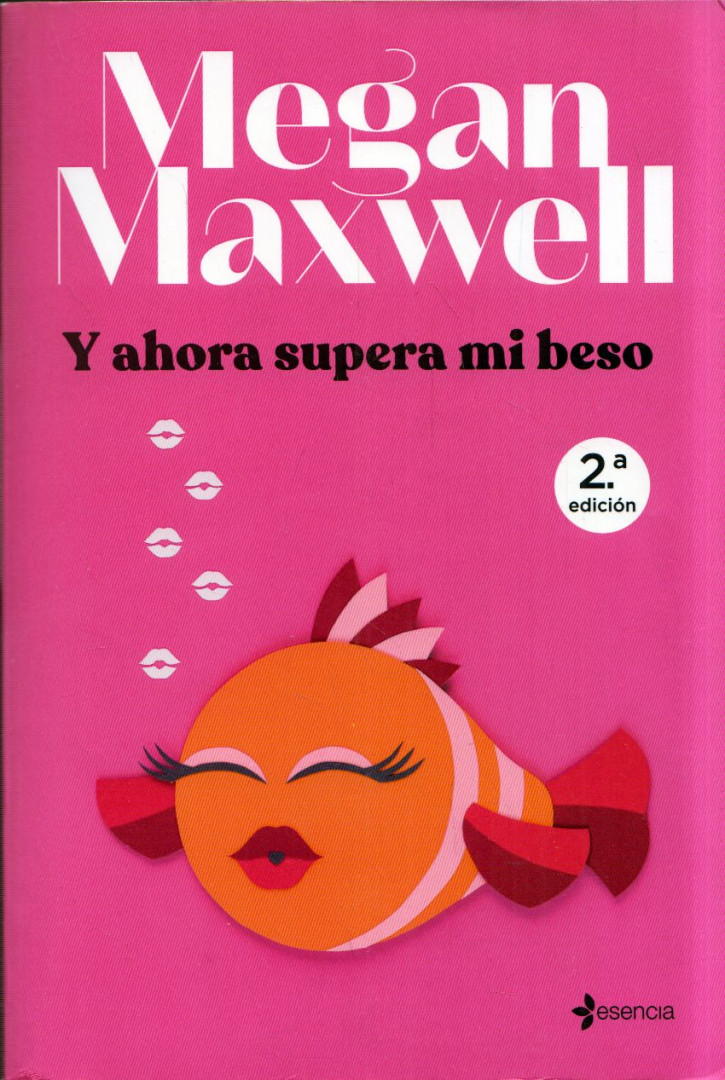 Megan Maxwell - Y ahora supera mi beso [antikvár]