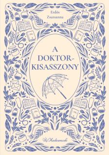 Erdős Zsuzsanna - A doktorkisasszony