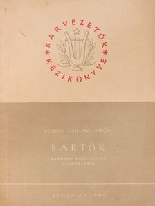 B. Csillag Lujza - Bartók egynemű kórusaink előadásáról [antikvár]