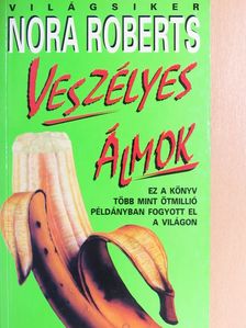 Nora Roberts - Veszélyes álmok [antikvár]
