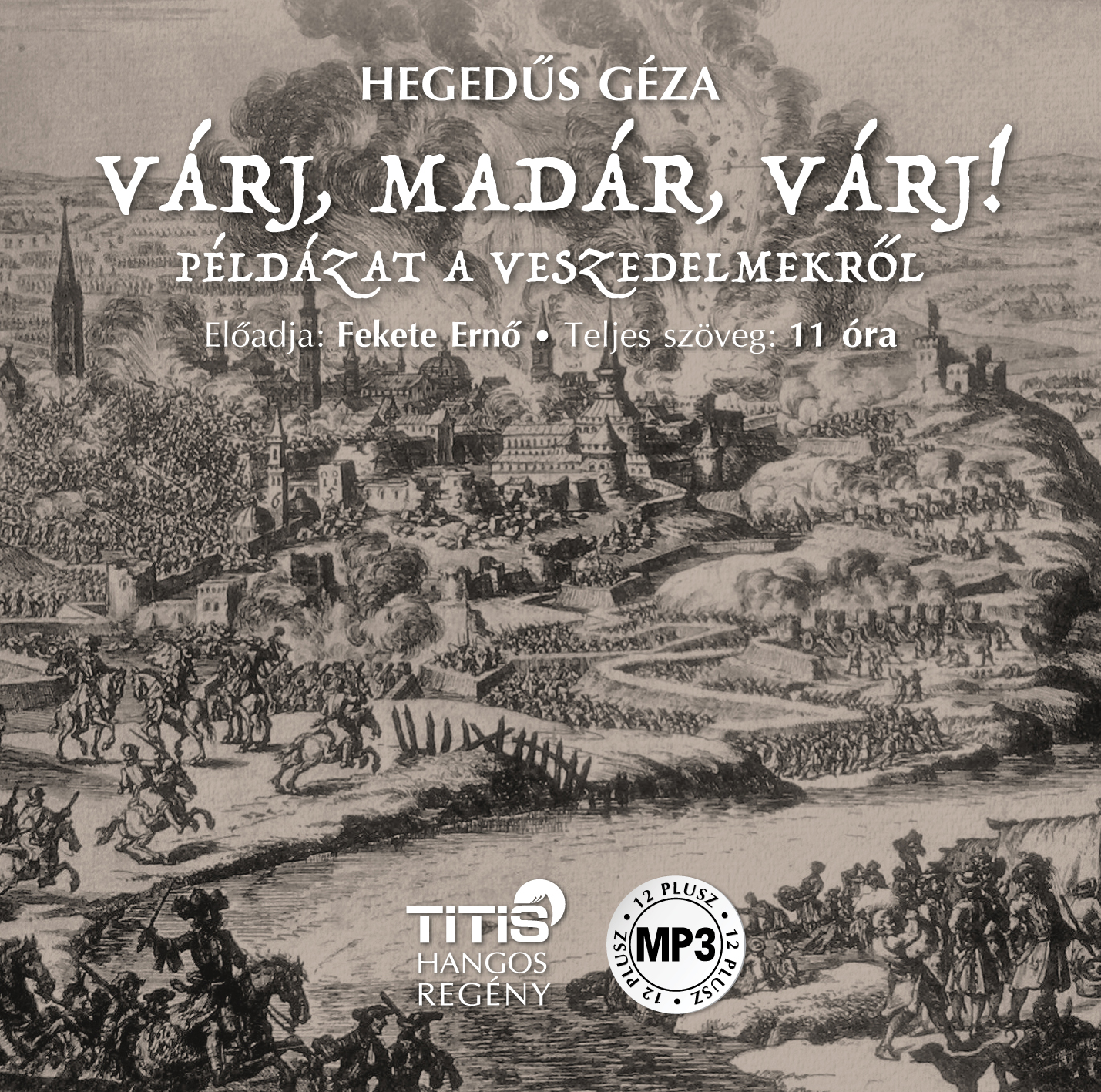 Hegedüs Géza - Várj, madár, várj...