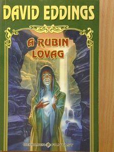 David Eddings - A rubin lovag [antikvár]
