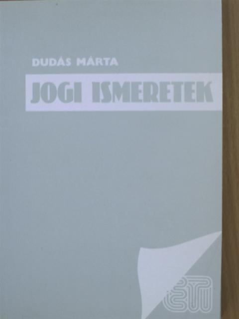 Dr. Dudás Márta - Jogi ismeretek [antikvár]