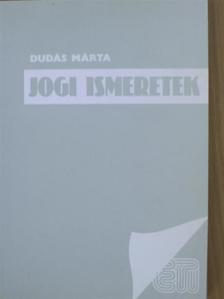 Dr. Dudás Márta - Jogi ismeretek [antikvár]