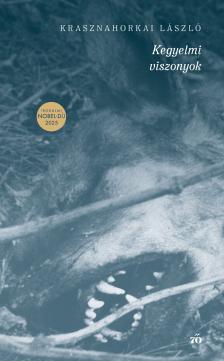 Krasznahorkai László - Kegyelmi viszonyok [eKönyv: epub, mobi]