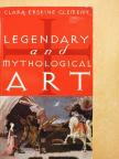 Clara Erskine Clement - Legendary and Mythological Art [antikvár]