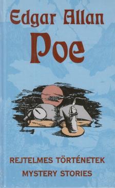Edgar Allan Poe - Rejtelmes történetek / Mystery Stories [antikvár]