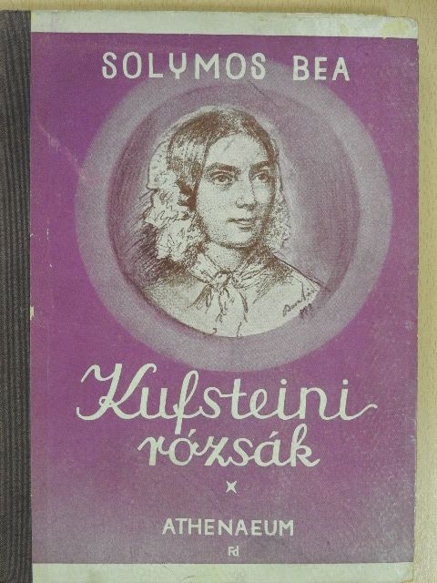 Sz. Solymos Bea - Kufsteini rózsák [antikvár]