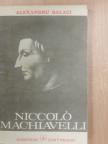 Alexandru Balaci - Niccoló Machiavelli [antikvár]