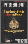 SHELDON, PETER - A rendszerváltozás titkos paktumai [antikvár]