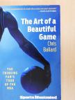 Chris Ballard - The Art of a Beautiful Game [antikvár]