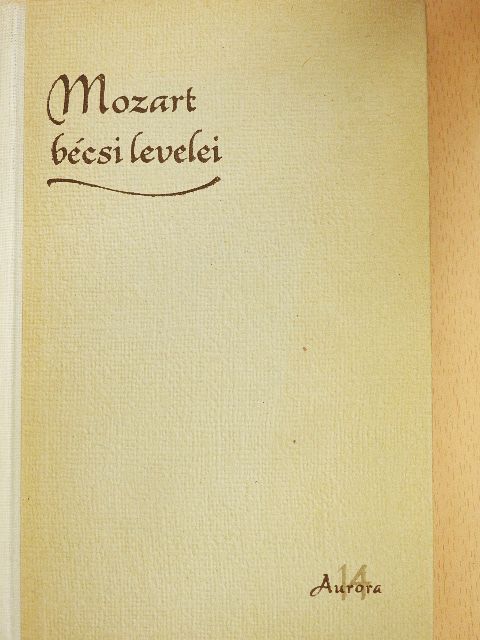 Mozart - Mozart bécsi levelei [antikvár]