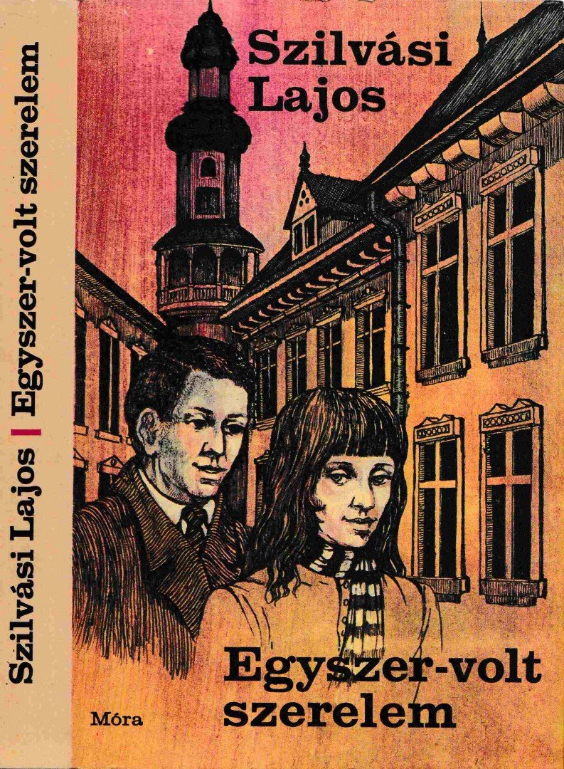 SZILVÁSI LAJOS - Egyszer-volt szerelem [antikvár]