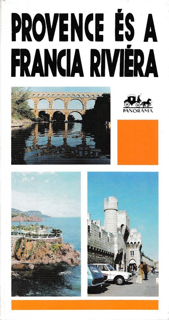 Pálfy József, Lindner László - Provence és a francia Riviéra [antikvár]