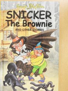 Enid Blyton - Snicker the Brownie and Other Stories [antikvár]