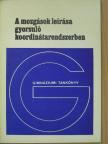 Dr. Tasnádi Péter - A mozgások leírása gyorsuló koordinátarendszerben [antikvár]