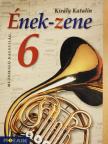 Király Katalin - Ének-zene 6. [antikvár]