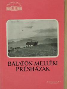 Vajkai Aurél - Balaton melléki présházak [antikvár]