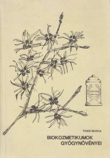 Then Mária - Biokozmetikumok gyógynövényei [antikvár]