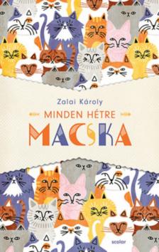 Zalai Károly - Minden hétre macska [antikvár]