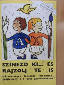 Színezd ki... és rajzolj te is [antikvár]