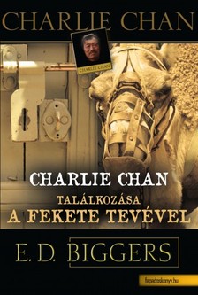 Biggers Earl Derr - Charlie Chan találkozása a fekete tevével [eKönyv: epub, mobi]