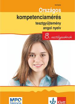 Kuti Zsuzsa - Országos kompetenciamérés tesztgyűjtemény angol nyelv - 8. osztályosoknak