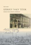 Balló László - Ezeregy nagy titok (Melchior Hefele elfeledett architektúrái)