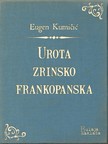 Kumièiæ Eugen - Urota zrinsko-frankopanska [eKönyv: epub, mobi]