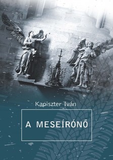 Iván Kapiszter - A meseírónő [eKönyv: epub, mobi]