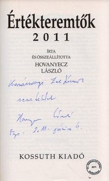Hovanyecz László - Értékteremtők 2011 (dedikált) [antikvár]