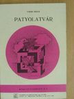 Vehbi Kikaj - Patyolatvár [antikvár]
