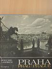 Bohumil Landisch - Praha/Prag/Prague [antikvár]