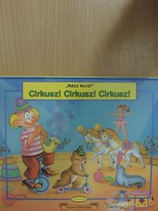 Cirkusz! Cirkusz! Cirkusz! [antikvár]