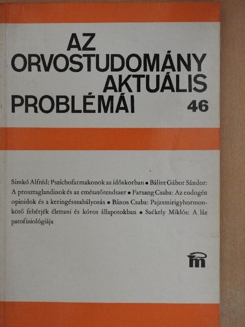 Dr. Bálint Gábor Sándor - Az orvostudomány aktuális problémái 46. [antikvár]