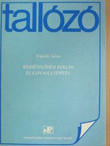 Nógrádi Gábor - Közművelődési reklám és kapcsolatépítés [antikvár]