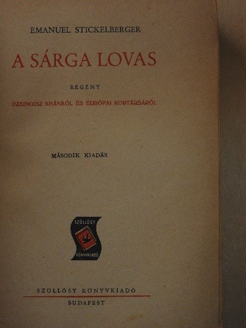 Emanuel Stickelberger - A sárga lovas [antikvár]