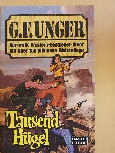 G. F. Unger - Tausend Hügel [antikvár]