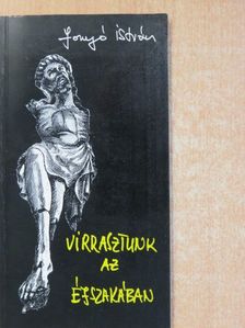 Fonyó István - Virrasztunk az éjszakában (dedikált példány) [antikvár]