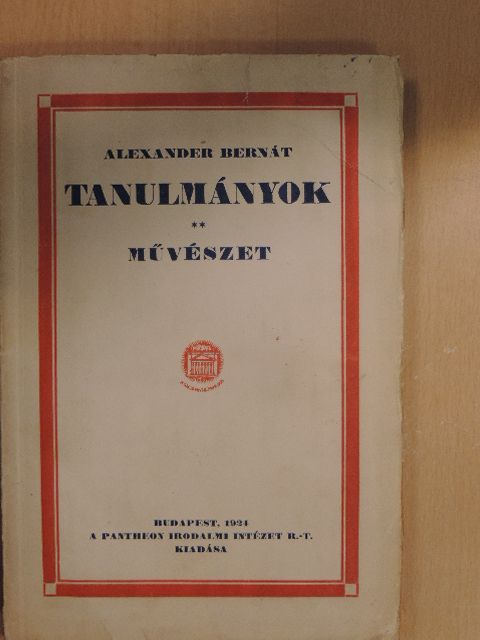 Alexander Bernát - Tanulmányok II. (töredék) [antikvár]