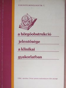 Dr. Magyar Pál - A hörgőobstrukció jelentősége a klinikai gyakorlatban [antikvár]