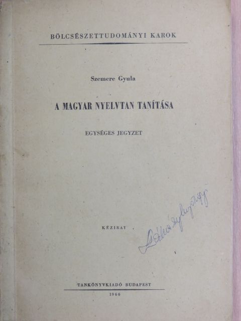 Szemere Gyula - A magyar nyelvtan tanítása [antikvár]