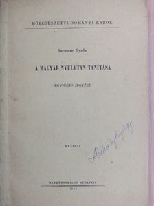 Szemere Gyula - A magyar nyelvtan tanítása [antikvár]