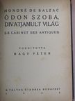 Honoré de Balzac - Ódon szoba, divatjamult világ [antikvár]