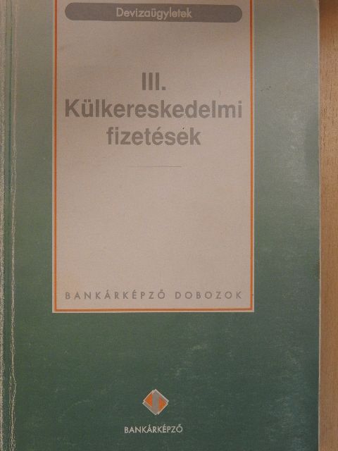 Reichardt Ibolya - Devizaügyletek III. [antikvár]